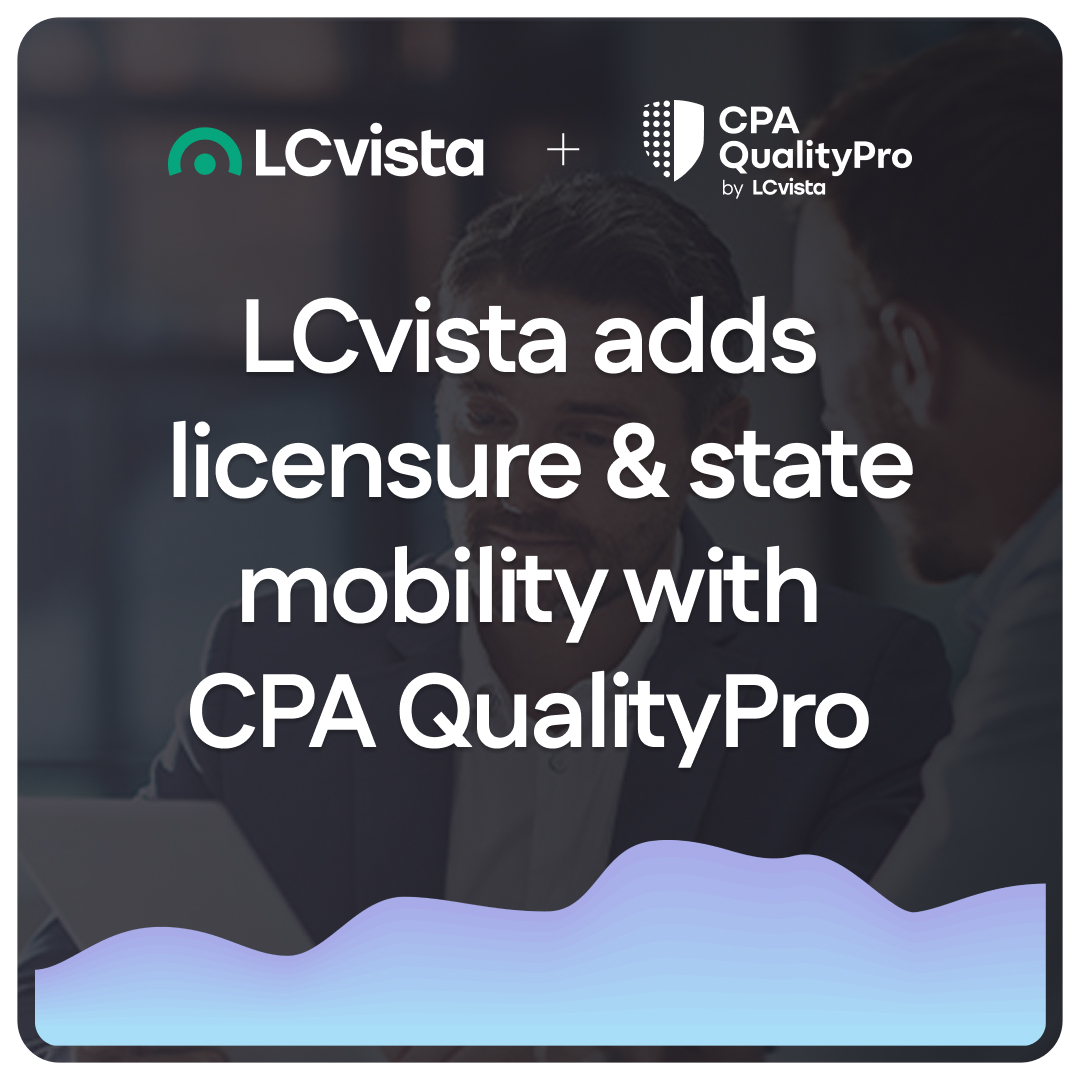 LCvista adds licensure and state mobility with CPA QualityPro